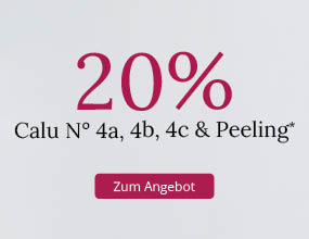 20 % Rabatt auf Calu N° 4a, 4b, 4c und Peeling. Zum Angebot.