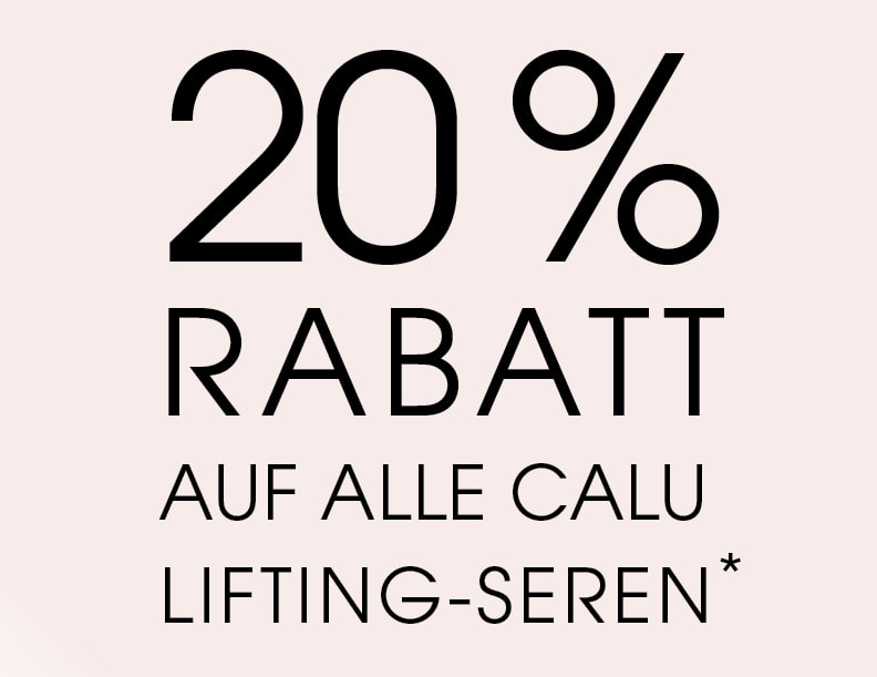 „Werbegrafik mit Text: 20 % Rabatt auf alle Calu Lifting-Seren.“