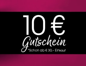 Werbegrafik mit pinkem Rand und schwarzem Mittelbalken. Darauf steht groß „10 € Gutschein“ in Weiß, darunter klein „*Schon ab € 30.– Einkauf“