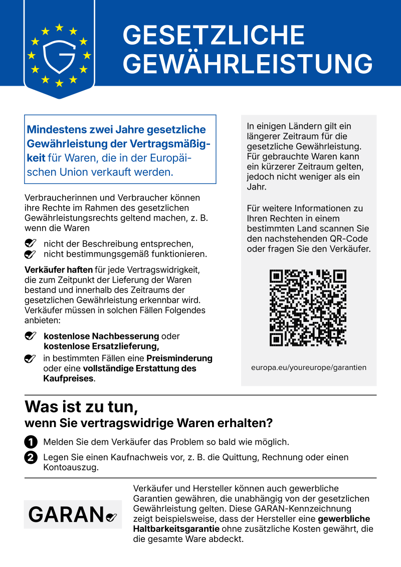 GESETZLICHE GEWÄHRLEISTUNG: Mindestens zwei Jahre gesetzliche Gewährleistung der Vertragsmäßigkeit für Waren, die in der Europäischen Union verkauft werden.
